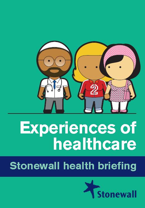 Open Experiences of healthcare: Stonewall health briefing