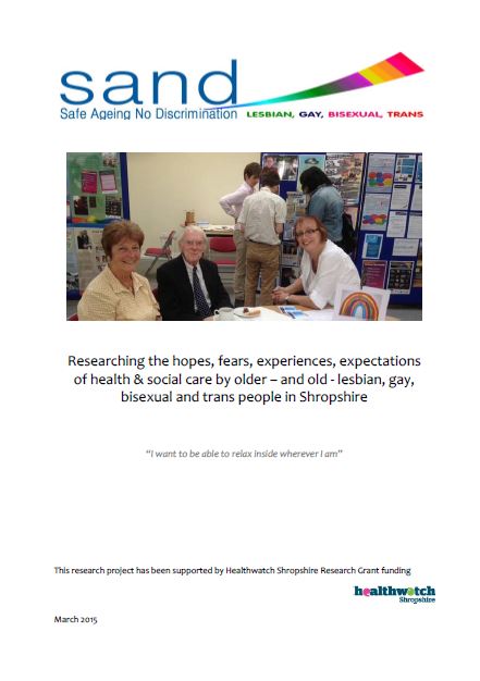 Open Researching the hopes, fears, experiences, expectations of health & social care by older – and old  -  lesbian, gay, bisexual and trans people in Shropshire