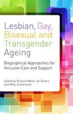 Open Lesbian, Gay, Bisexual and Transgender Ageing: Biographical approaches for Inclusive Care Support